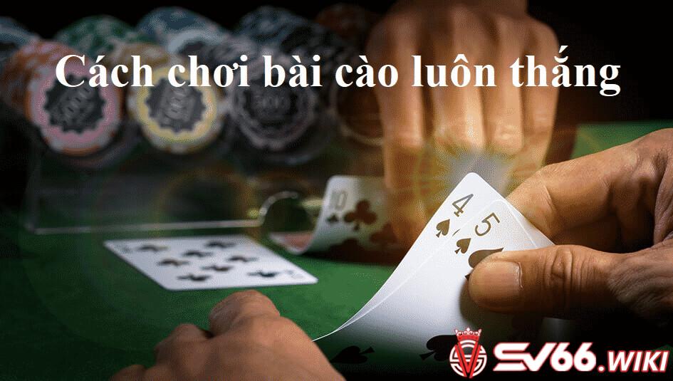 Kinh nghiệm đánh bài 3 lá bất bại